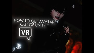 How to get your avatar out of unity into blender
