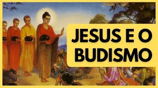 Jesus foi influenciado pelo Budismo? | Análise Histórica