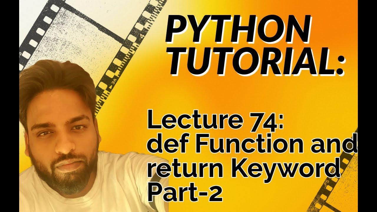 Python for loop and def function return keyword pass and argument their ...