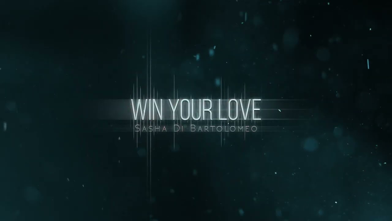 Watch Sasha Di Bartolomeo - Win Your Love on YouTube Watch Sasha Di Bartolomeo - Win Your Love on YouTube