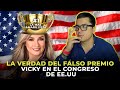 La verdad del falso premio de vicky en el congreso de usa lo peor de la semana  beto coral