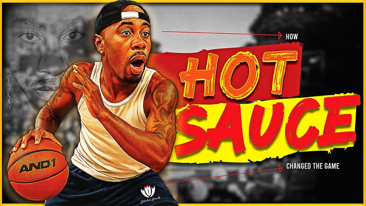 HOT SAUCE: The AND1 Legend Who Changed Streetball Forever - YouTube