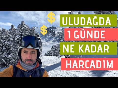 Uludağda Bir Günde Ne Kadar Harcarsın