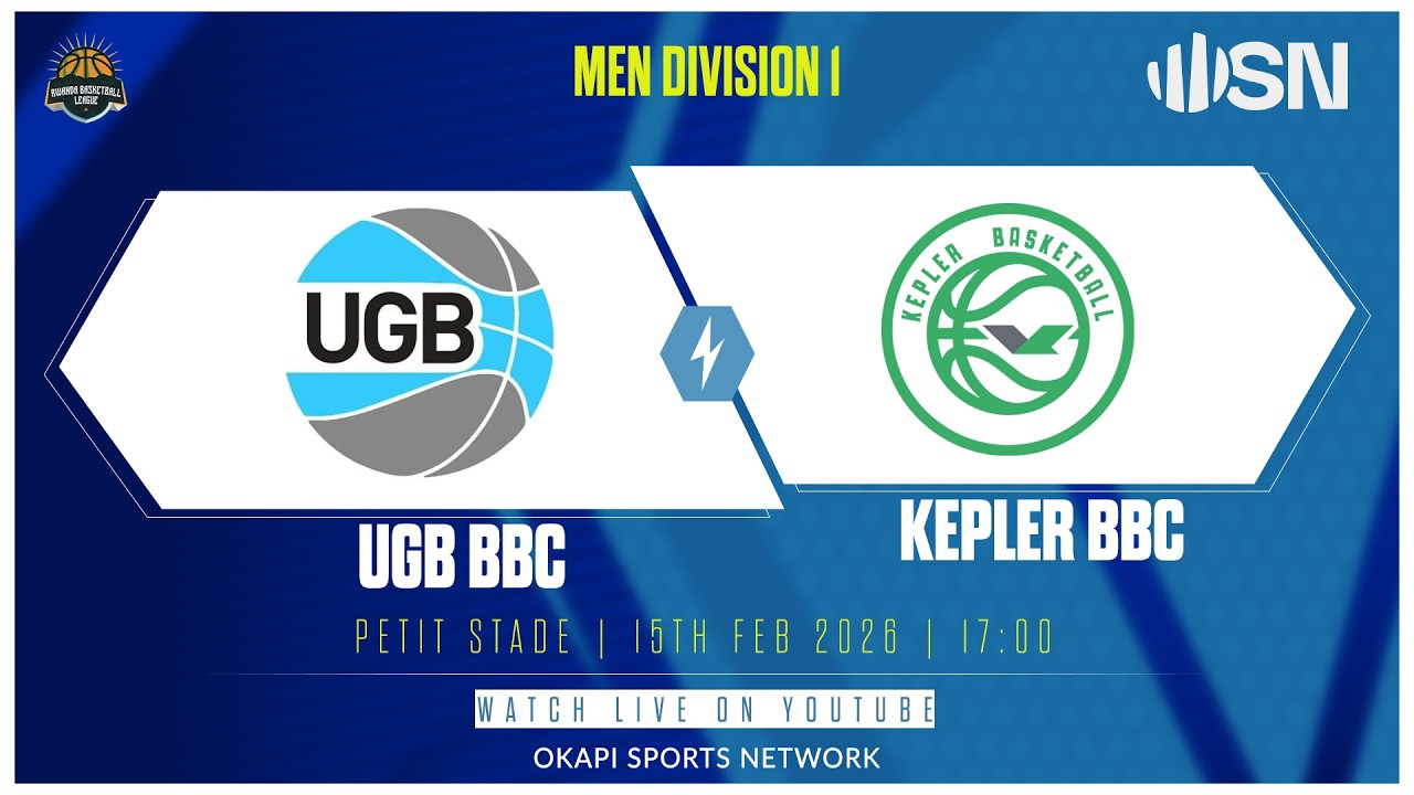 UGB BBC vs KEPLER BBC | Rwanda Division One Basketball - 15th Feb @ Petit Stade