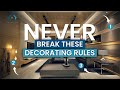 7 decorating rules you must always follow  essential interior design basics