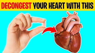 DECONGEST Your HEART With These 6 VITAMINS