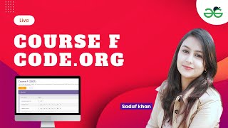 Lesson-3 | Course F | Code.org |Sadaf khan | GeeksforGeeks School