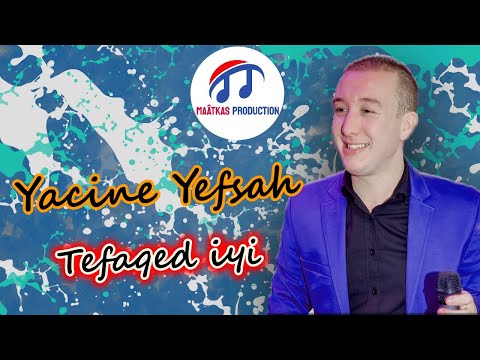 Yacine Yefsah Tefaqed Iyi Official Audio