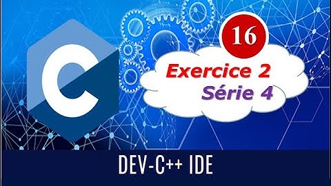 16) TP en langage C - Exercice 2 - série 4