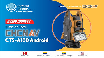 Estación Total CHCNAV CTS-A100 Android - COSOLA