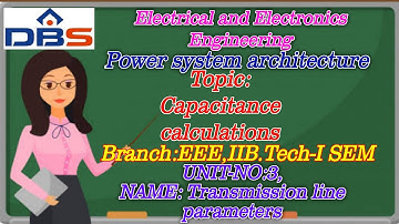 Capacitance Calculations | Power System Architecture | EEE | Telugu Online Tutorials | DBS Talks