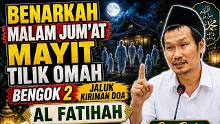 Gus baha  benarkah  malam Jum'at mayit tilik omah ? Minta kiriman doa kepada anak saudara ?