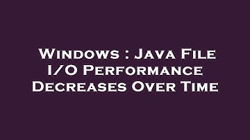 Windows : Java File I/O Performance Decreases Over Time
