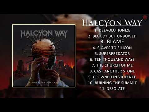 Halcyon Way — Halcyon Way - Bloody But Unbowed [Full Album][2018]
