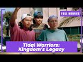 Tidal Warriors: Kingdom's Legacy | English Full Movie