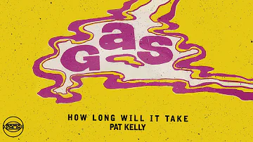 Pat Kelly - How Long Will It Take (Official Audio) | Pama Records