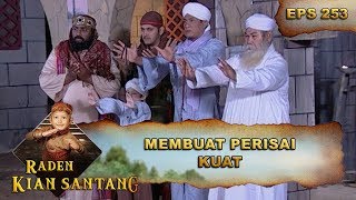 Kian Santang Bersama Para Ahli Membuat Suatu Perisai - Raden Kian Santang Eps 253 Part 2