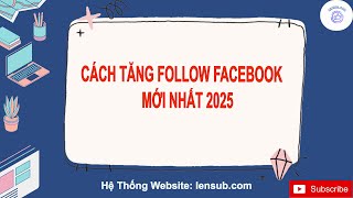✅Tăng Follow Facebook Mới Nhất 2025|✅Cách Tăng Theo Dõi Facebook 2025|✅Cách Buff Follow Facebook
