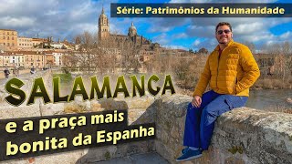 A CIDADE DOURADA DA ESPANHA: CONHEÇA SALAMANCA E UMA DAS UNIVERSIDADES MAIS ANTIGAS DO MUNDO