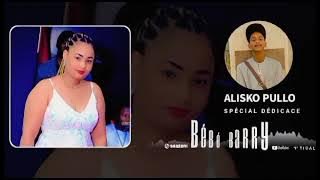 Alisko Pullo Dédicacé Bébé Barry (Son Officiel)