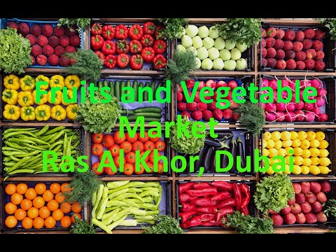 Fruits and Vegetables Market in Ras Al Khor Dubai