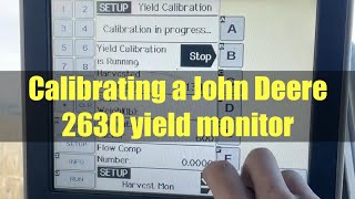 How to Calibrate a John Deere GS3 2630 Yield Monitor (Step-by-Step)