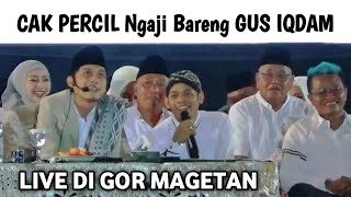 🔴 LIVE PENGAJIAN GUS IQDAM TERBARU 2024 DI GOR MAGETAN BERSAMA CAK PERCIL CS