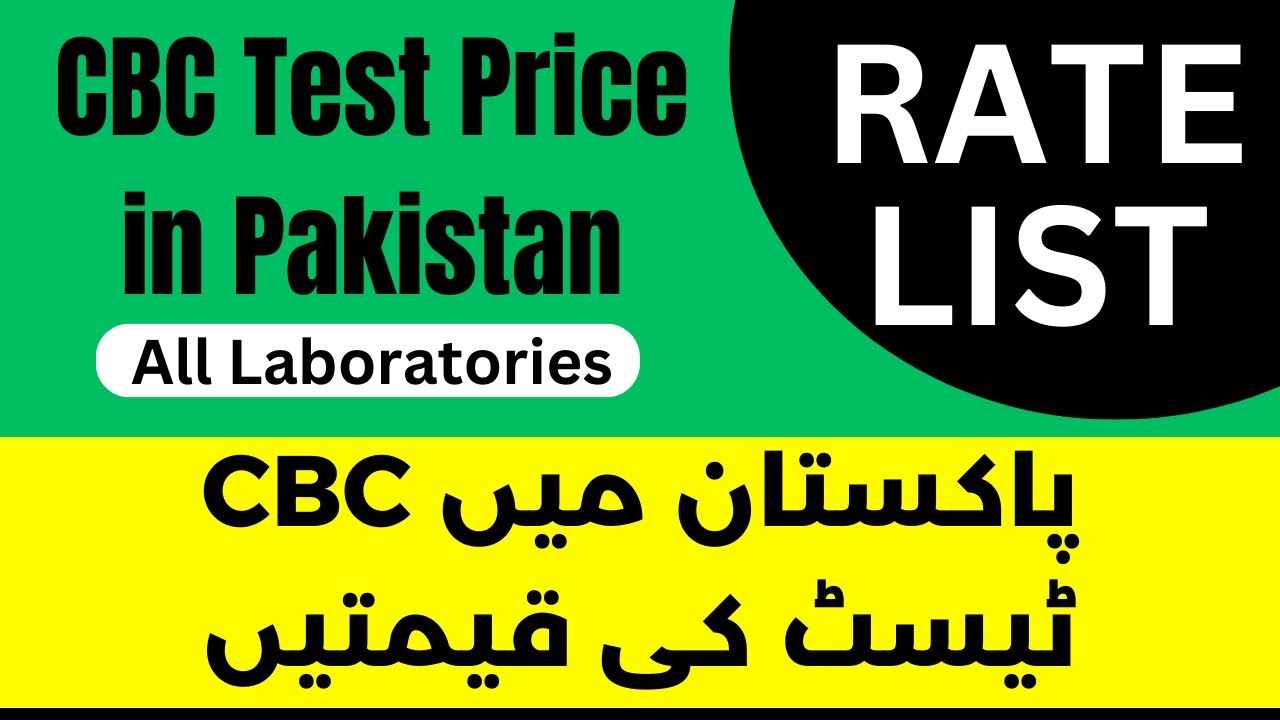 CBC Test Price In Pakistan Chughtai Lab Aga Khan Lab Shaukat Khanum cbc-test-price-in-pakistan-chughtai-lab-aga-khan-lab-shaukat-khanum