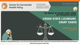 CCHP 2024 Webinar Series: Cross-State Licensure Court Cases