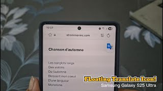 How to Enable Floating Translate Icon for Faster Translation | Samsung Galaxy S25 Ultra