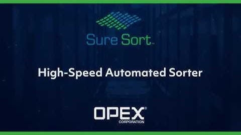OPEX Sure Sort Highlights