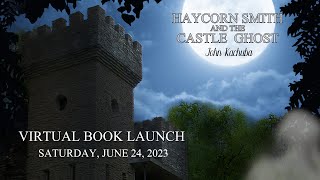 "Haycorn Smith and the Castle Ghost" read by John Kachuba (June 2023)