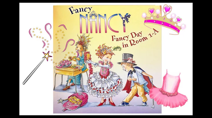 Fancy Nancy: Fancy Day in Room 1-A - Real Aloud Bo...