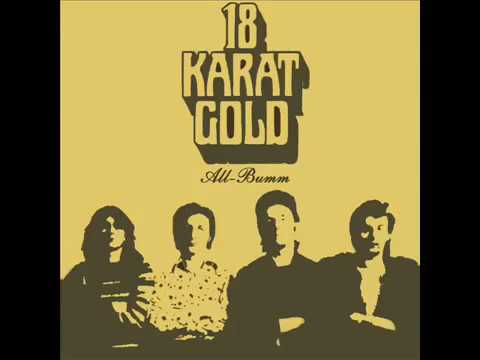 18 Karat Gold -  All Bumm 1973 (FULL ALBUM)