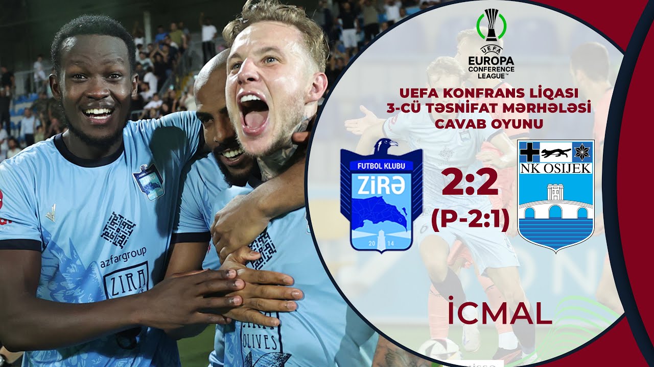 Zirə 2:2 ( P-2:1) Osiyek | UEFA Konfrans Liqası, 3-cü təsnifat mərhələsi, cavab oyunu | İCMAL