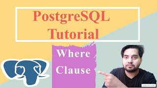 PostgreSQL Tutorial In Hindi | Where Clause Net Worth