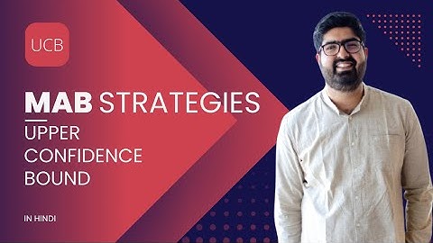 Upper-Confidence-Bound (UCB) Action Selection in Reinforcement Learning: Complete Guide - In Hindi