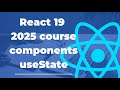 React JS 19 Course 2025 (2) react components and useState