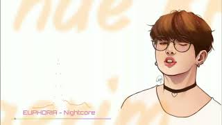 Nightcore ~ EUPHORIA - Jungkook (BTS)