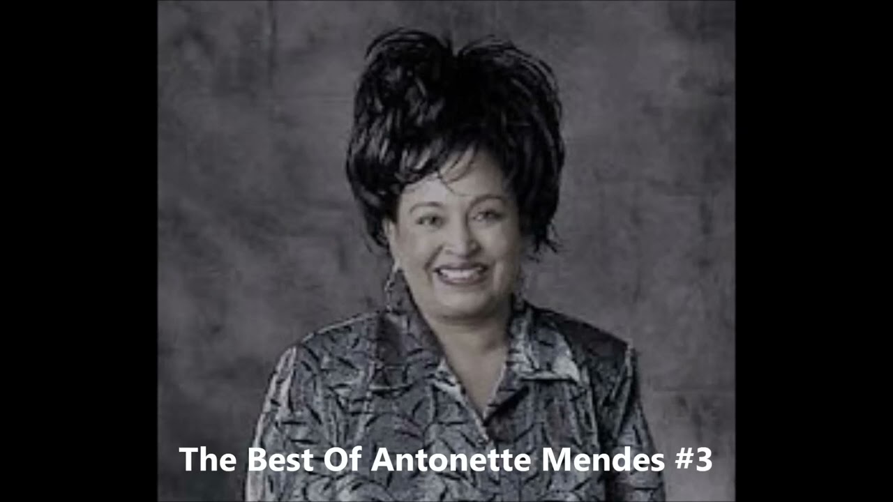 The Best Of Antonette Mendes Compilation  3