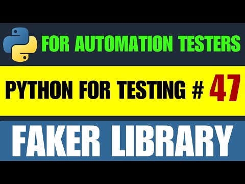 Python for Testers #47 | Faker Library