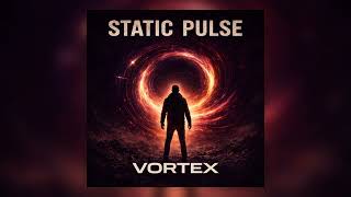 Static Pulse - Vortex - Anchor Point