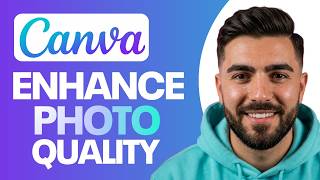 How to Enhance Photo Quality in Canva (Quick & Easy)