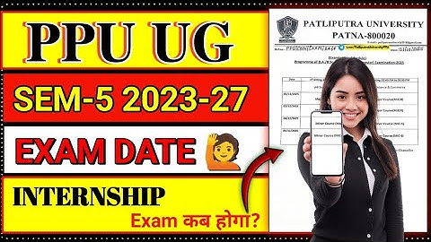 PPU UG SEM 5 Exam Date Out 2023-27 🙋|| PPU UG SEM 5 Exam Date 2025