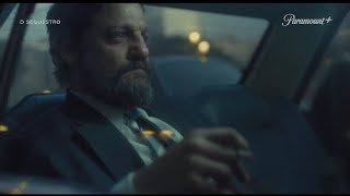 O Sequestro | Trailer Oficial | Paramount Plus