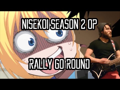 nisekoi-season-2-opening-[rally-go-round]-guitar-cover-|-ニセコイ:-op