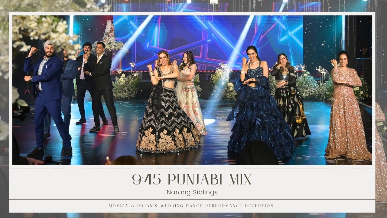 9.45 Punjabi Mix || Monica & Rajan's Wedding Dance Performance ...