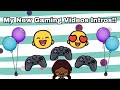 My new gamings intros   unboxyandrandomthingswithlay