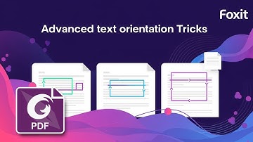 How to Orient Text Like a Pro in Foxit PDF Editor