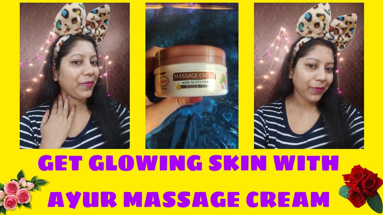 GET GLOWING SKIN WITH AYUR MASSAGE CREAM FAMOUSS PRINKSS YouTube